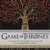 Game of Thrones: A Guide to Westeros and Beyond The Complete Series
