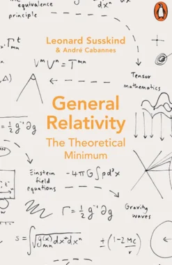 General Relativity: The Theoretical Minimum