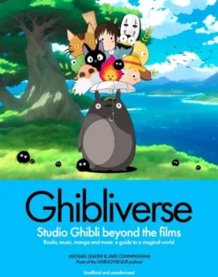 Ghibliverse: Studio Ghibli beyond the Films