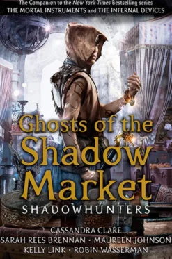 Ghosts of the Shadow Market