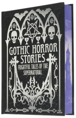 Gothic Horror Stories : Frightful Tales of the Supernatural