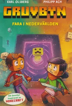 Gruvbyn 2 - Fara i nedervärlden