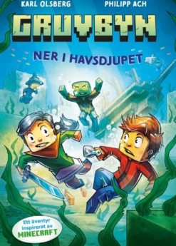 Gruvbyn 5 - Ner i havsdjupet