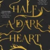 Half a Dark Heart