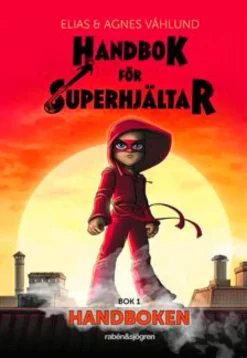 Handbok för Superhjältar Del 1: Handboken