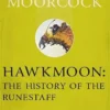 Hawkmoon: The History of the Runestaff