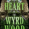 Heart of the Wyrdwood