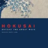 Hokusai: beyond the Great Wave