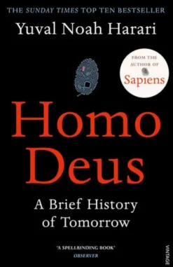 Homo Deus: A Brief History of Tomorrow