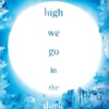 How High We Go in the Dark