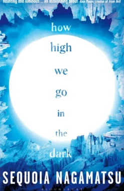 How High We Go in the Dark