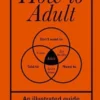 How to Adult
