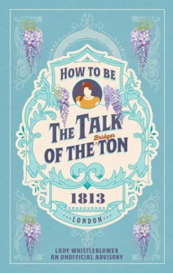 How to be the Talk of the Ton