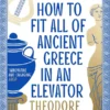 How to Fit All of Ancient Greece in an Elevator