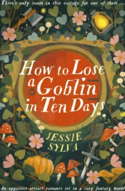How to Lose a Goblin in Ten Days