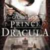 Hunting Prince Dracula