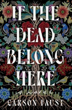 If the Dead Belong Here