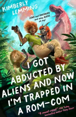 I Got Abducted by Aliens and Now I'm Trapped in a Rom-Com