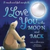 I Love You to the Moon and Back Touch-and-feel book