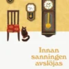 Innan sanningen avslöjas