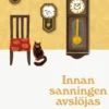 Innan sanningen avslöjas