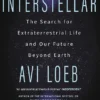 Interstellar - The Search for Extraterrestrial Life and Our Future Beyond Earth