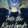 Into the Riverlands