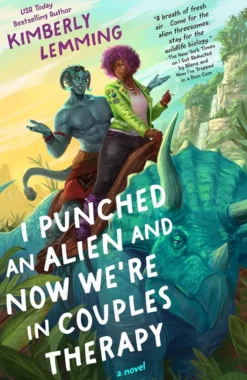 I Punched an Alien and Now We're in Couples Therapy