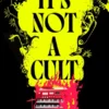 It's Not a Cult