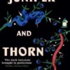 Juniper and Thorn
