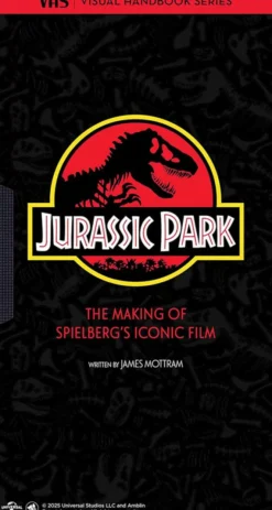 Jurassic Park: VHS Edition Visual Handbook