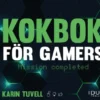 Kokbok för gamers: Mission completed