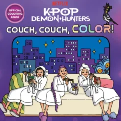 K-Pop Demon Hunters: Couch, Couch, Color! Official Coloring Book
