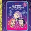 K-Pop Demon Hunters: For the Fans - A Little Golden Book