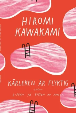 Kärleken är flyktig, eller biffen på botten av poolen