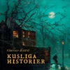 Kusliga historier