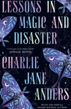 Lessons in Magic and Disaster