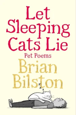 Let Sleeping Cats Lie - Pet Poems