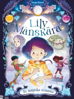 Lily Månskära - de magiska stenarna