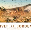Livet på jorden - en resa genom 700 miljoner år