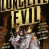 Long Live Evil