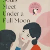 Lost Souls Meet Under a Full Moon