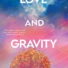 Love and Gravity