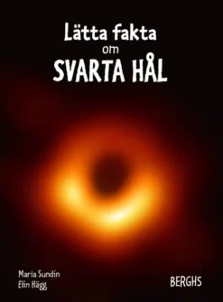 Lätta fakta om svarta hål