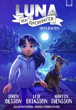 Luna och superkraften - Upptäckten