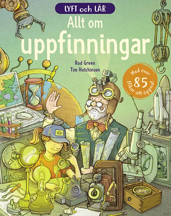Lyft och lär - Allt om uppfinningar