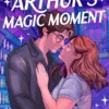 Maggie and Arthur's Magic Moment