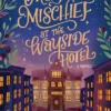 Magic and Mischief at the Wayside Hotel