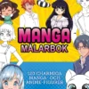 Manga målarbok - 120 charmiga manga- och anime-figurer