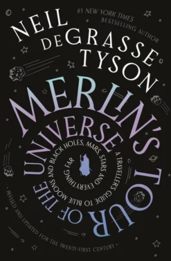 Merlin's Tour of the Universe